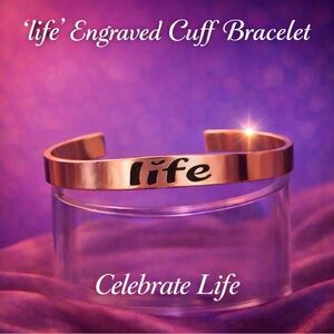 “Life” Engraved Cuff Bracelet